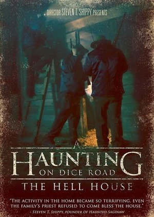 Watch Free A Haunting on Dice Road The Hell House (2016)