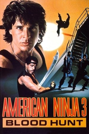 Watch Free American Ninja 3: Blood Hunt (1989)