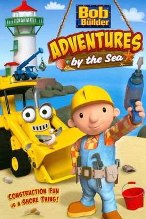 Watch Free Bob the Builder: Adventures by the Sea (2012)