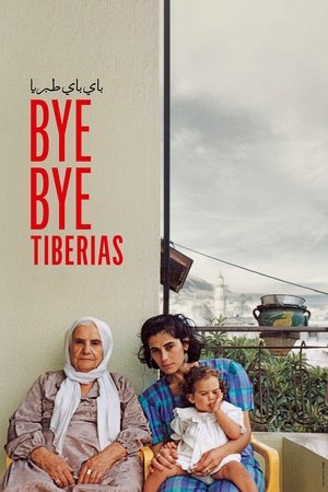 Watch Free Bye Bye Tiberias (2023)