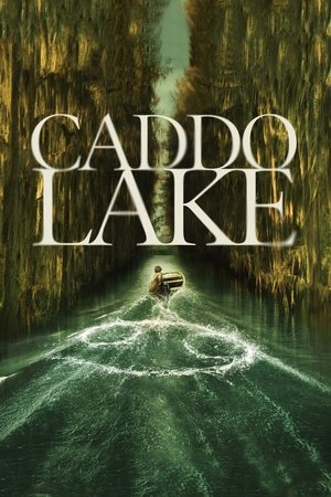 Watch Free Caddo Lake (2024)
