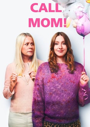 Watch Free Call Mom! (2019)