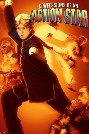 Watch Free Confessions of an Action Star (2005)