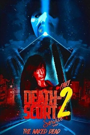 Watch Free DeathScort Service Part 2: The Naked Dead (2017)