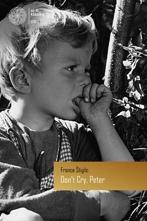 Watch Free Dont Cry Peter (1964)