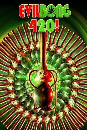 Watch Free Evil Bong 420 (2015)