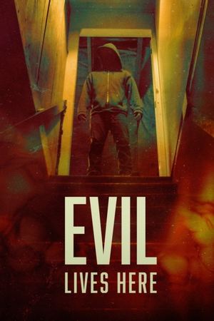Watch Free Evil Lives Here (2016)