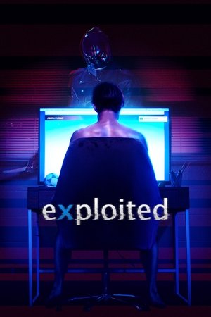 Watch Free Exploited (2022)