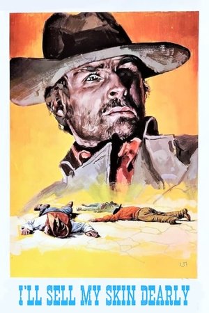 Watch Free Ill Sell My Skin Dearly (1968)