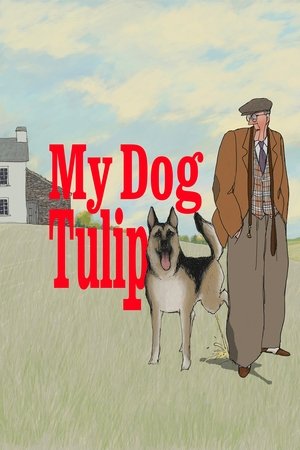 Watch Free My Dog Tulip (2009)