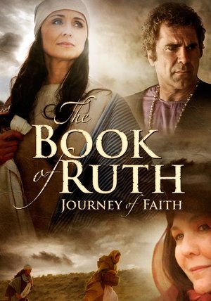 Watch Free The Book of Ruth: Journey of Faith 2009