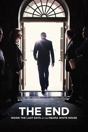 Watch Free THE END: Inside the Last Days of the Obama White House (2017)