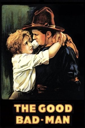 Watch Free The Good Bad Man (1916)