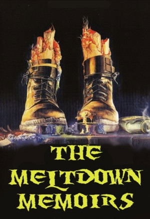 Watch Free The Meltdown Memoirs (2006)