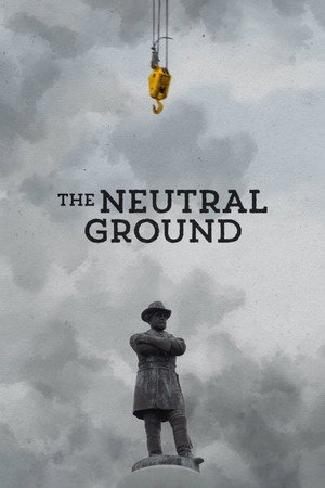 Watch Free The Neutral Ground (2021)