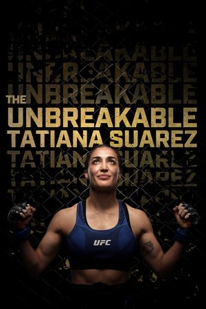 Watch Free The Unbreakable Tatiana Suarez (2024)