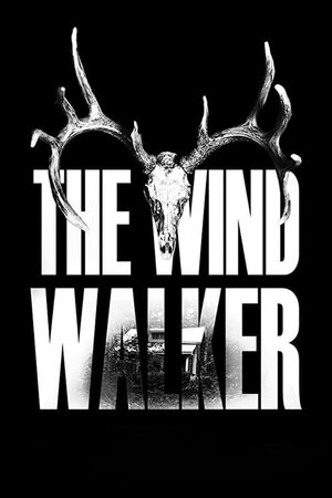 Watch Full Movie: The Wind Walker (2020)