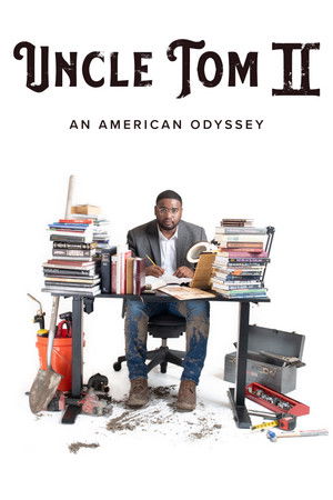 Watch Free Uncle Tom II An American Odyssey (2022)