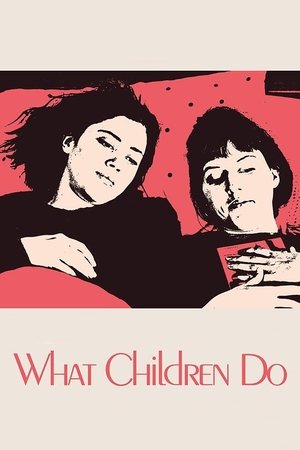 Watch Free What Children Do (2017)