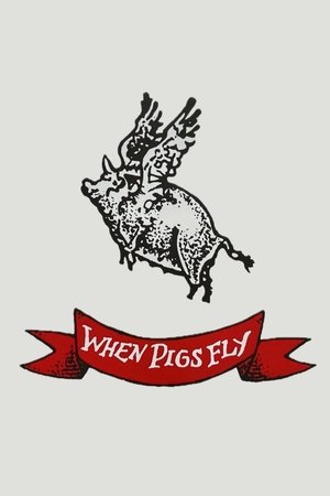Watch Free When Pigs Fly (1993)
