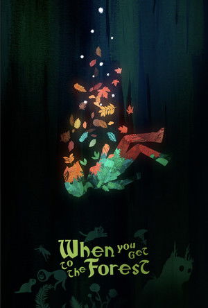 Watch Free When You Get to the Forest (2023)