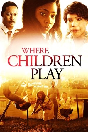 Watch Free Where Children Play (2015)