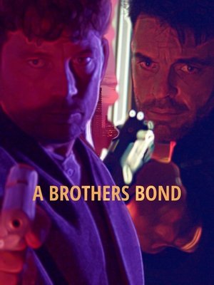 Watch Free A Brothers Bond (2024)