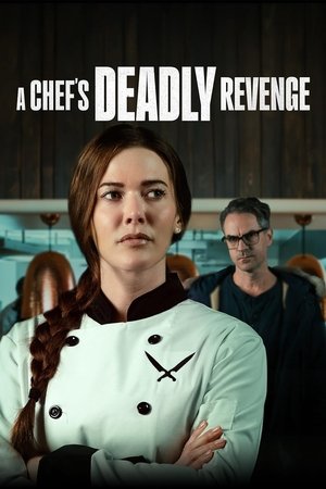 Watch Free A Chefs Deadly Revenge 2024