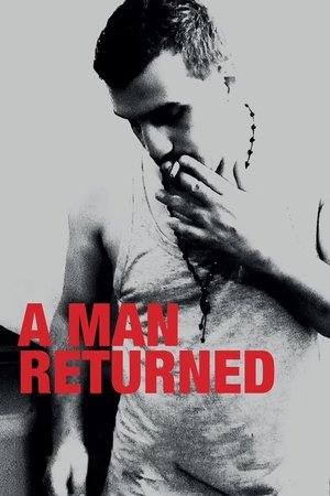 Watch Free A Man Returned (2016)