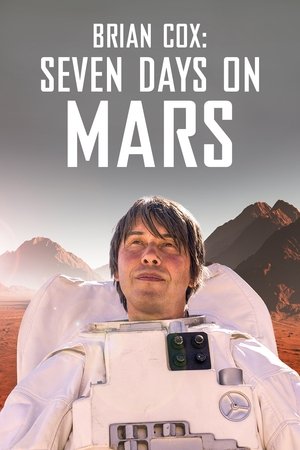 Watch Free Brian Cox Seven Days on Mars (2022)