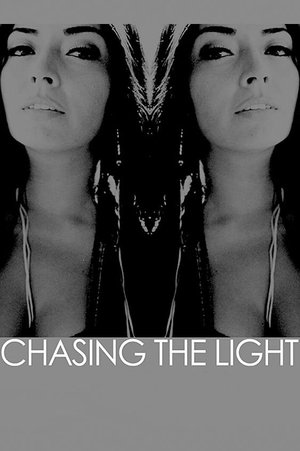 Watch Free Chasing the Light (2014)