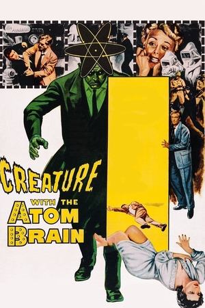 Watch Free Creature with the Atom Brain (1955)