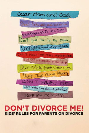 Watch Free Dont Divorce Me Kids Rules for Parents on Divorce (2012)