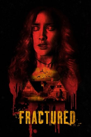 Watch Free Fractured (2018)