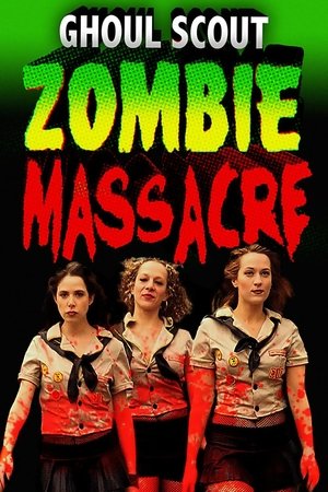 Watch Free Ghoul Scout Zombie Massacre (2018)