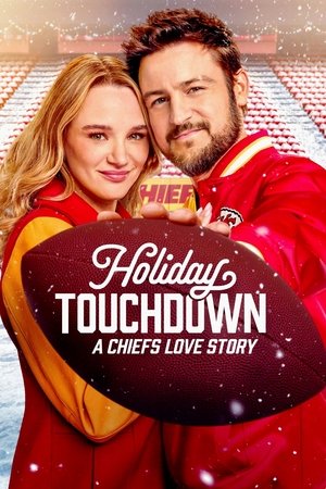 Watch Free Holiday Touchdown A Chiefs Love Story (2024)