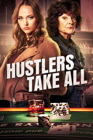 Watch Free Hustlers Take All (2024)