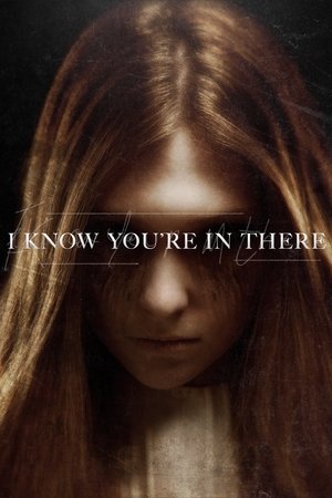 Watch Free I Know Youre in There (2016)