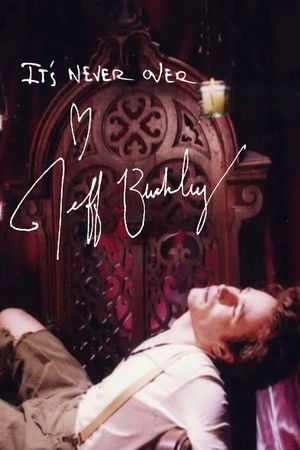 Watch Free Its Never Over, Jeff Buckley (2025)