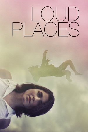 Watch Free Loud Places (2015)