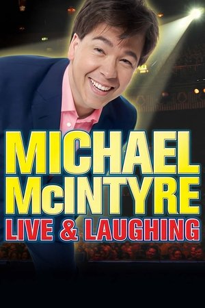 Watch Free Michael McIntyre Live Laughing (2008)