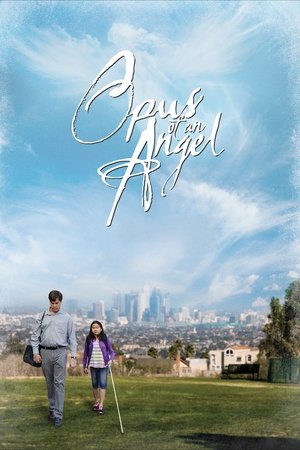 Watch Full Movie: Opus of an Angel (2017)