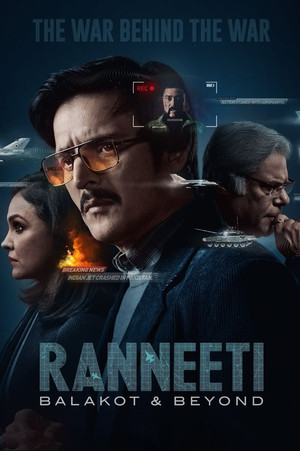 Watch Full Movie: Ranneeti Balakot Beyond (2024-)