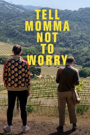 Watch Free Tell Momma Not to Worry (2023)