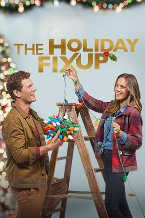 Watch Free The Holiday Fix Up (2021)
