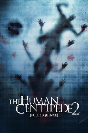 Watch Free The Human Centipede II (Full Sequence) (2011)