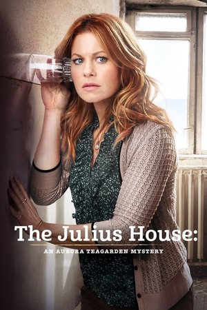 Watch Free The Julius House An Aurora Teagarden Mystery (2016)
