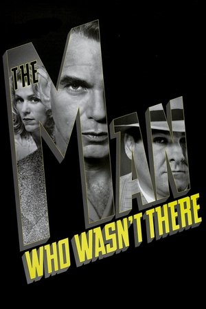 Watch Free The Man Who Wasn't There 2001