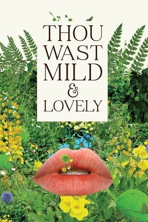Watch Free Thou Wast Mild and Lovely (2014)