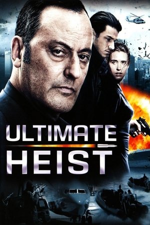 Watch Free Ultimate Heist (2009)